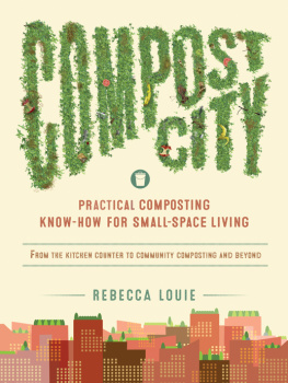 Louie - Compost city: practical composting know-how for small-space living