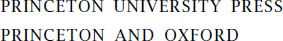 Copyright 2006 by Princeton University Press Published by Princeton University - photo 1