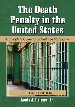 Louis J. Palmer - The death penalty in the United States: a complete guide to federal and state laws