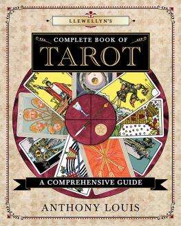 Louis - Llewellyns complete book of tarot: a comprehensive guide