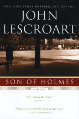 John T. Lescroart Son of Holmes