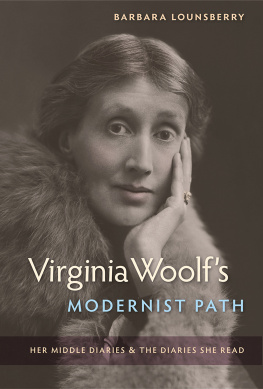 Lounsberry Barbara - Virginia Woolfs modernist path: her middle diaries et the diaries she read