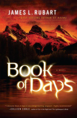 James L. Rubart Book of Days: A Novel