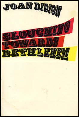 Joan Didion - Slouching Towards Bethlehem: Essays (FSG Classics)