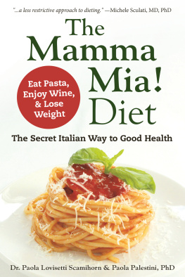 Lovisetti Scamihorn - The Mamma Mia! Diet: the secret Italian way to good health