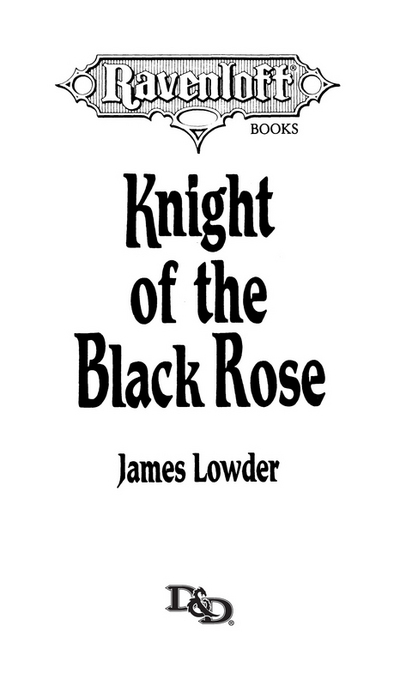 KNIGHT OF THE BLACK ROSE 1991 TSR Inc All characters in this book are - photo 4