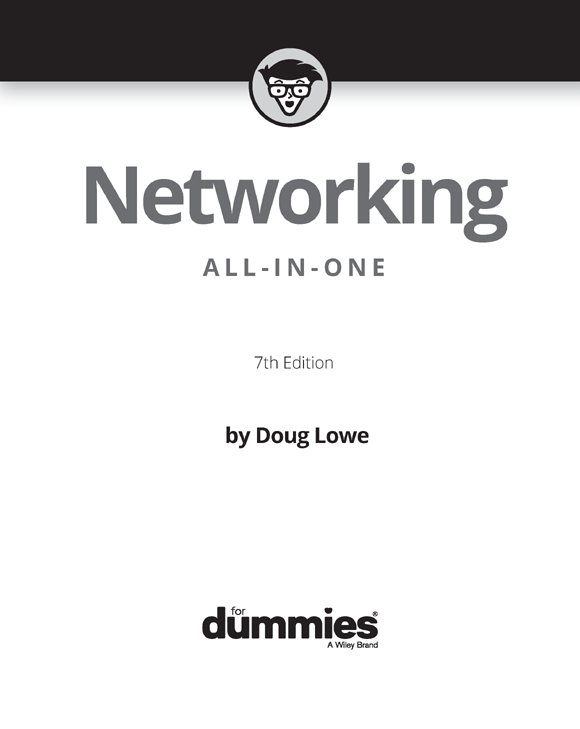 Networking All-in-One For Dummies 7th Edition Published by John Wiley - photo 2