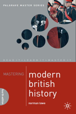 Lowe Mastering Modern British History, 4ed