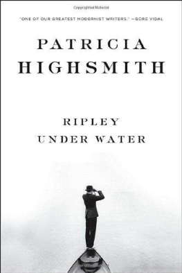 Patricia Highsmith - Ripley Under Water