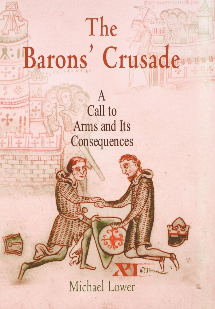 The Barons Crusade THE MIDDLE AGES SERIES Ruth Mazo Karras Series Editor - photo 1