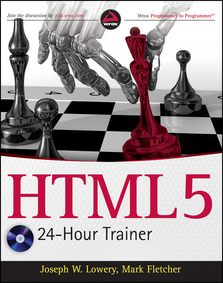 HTML5 24-Hour Trainer Published by Wiley Publishing Inc 10475 Crosspoint - photo 1