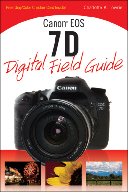 Lowrie Canon EOS 7D Digital Field Guide