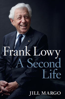 Lowy Institute for International Policy. Frank Lowy: a second life