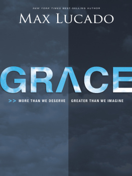 Lucado - Grace: more than we deserve, greater than we imagine