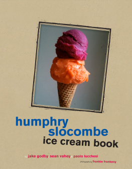 Lucchesi Paolo - Humphry Slocombe Ice Cream Book