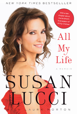 Lucci Susan - All my life: a memoir