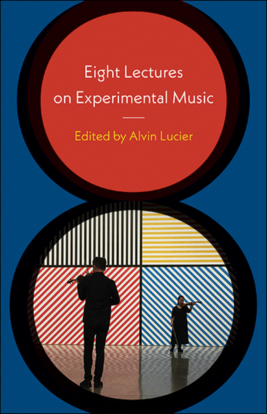 Eight Lectures on Experimental Music Eight Lectures on Experimental Music - photo 1