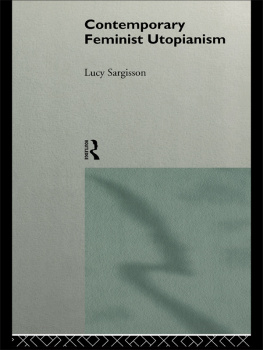 LUCY SARGISSON - Contemporary Feminist Utopianism