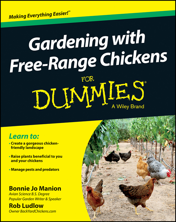 Gardening with Free-Range Chickens For Dummies Published by John Wiley - photo 1