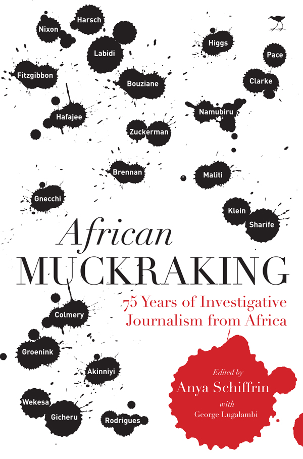 African Muckraking Schiffrins impressive survey of the crusading media is - photo 1