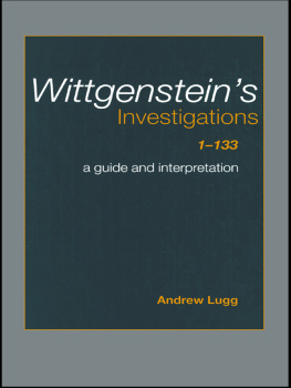 Lugg - Wittgensteins investigations 1-133 a guide and interpretation