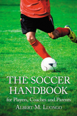 Luongo - The Soccer Handbook for Players, Coaches and Parents