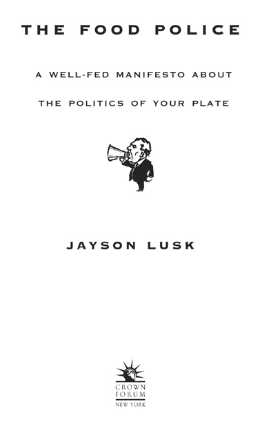 The food police a well-fed manifesto about the politics of your plate - image 2