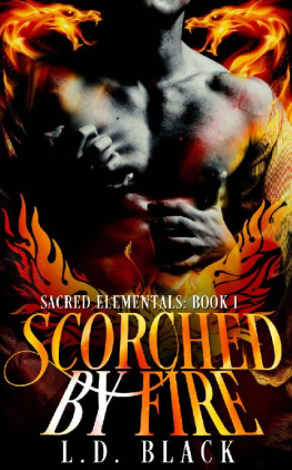 L.D. Black Scorched By Fire