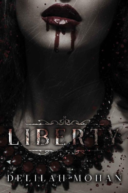 Delilah Mohan - Liberty (Keeping Liberty)