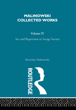 Malinowski Sex and Repression in Savage Society