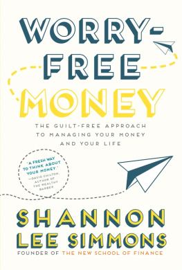 Shannon Lee Simmons - Worry-Free Money: Stop budgeting, Start Living