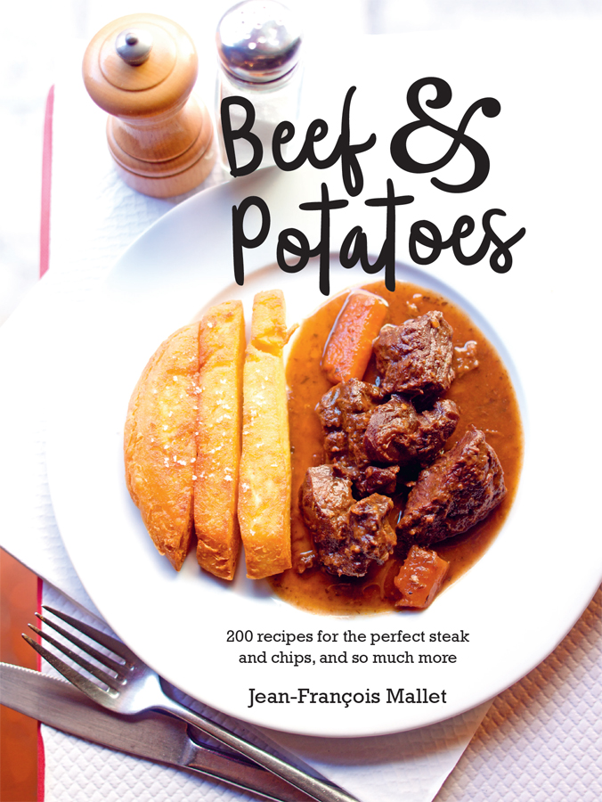 Beef potatoes 200 recipes for the perfect steak and chips and so much more - image 1