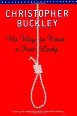 Christopher Buckley No Way to Treat a First Lady