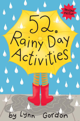 Lynn Gordon and Susan Synarski 52 series: rainy day activities