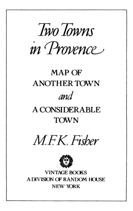 Vintage Books Edition August 1983 MAP OF ANOTHER TOWN Copyright 1964 by - photo 2