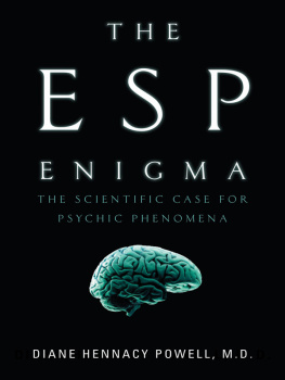 M.D. The ESP enigma: the scientific case for psychic phenomena