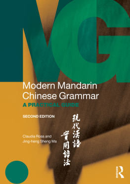 Ma Jing-heng Sheng - Modern Mandarin Chinese grammar: a practical guide