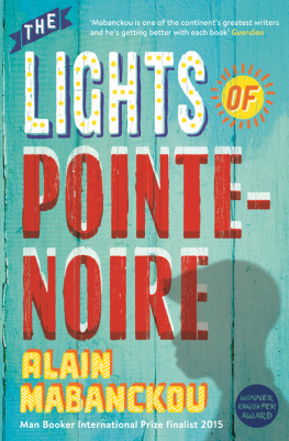 Mabanckou Alain The lights of Pointe-Noire: a memoir