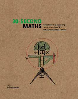 Macaro Antonia - The 30-Second Maths: the 50 Most Mind-Expanding Theories in Mathematics, Each Explained in Half a Minute
