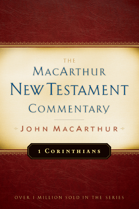 The MacArthur NEW TESTAMENT COMMENTARY 1 CORINTHIANS M OODY P - photo 1