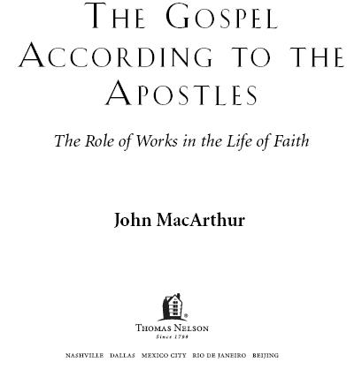 THE GOSPEL ACCORDING TO THE APOSTLES 1993 and 2000 by John FMacArthur Jr All - photo 1