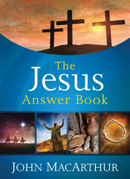 MacArthur The Jesus Answer Book