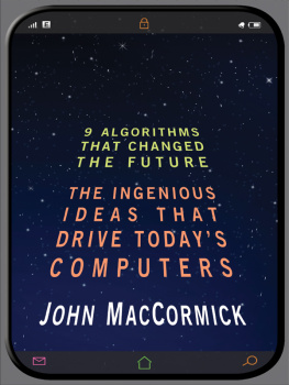 MacCormick - Nine algorithms that changed the future the ingenious ideas that drive todays computers