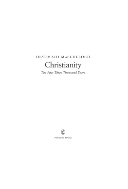MacCulloch Christianity: the first three thousand years