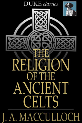 MacCulloch The Religion of the Ancient Celts
