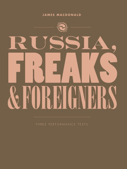 MacDonald - Russia, freaks and foreigners: three performance texts