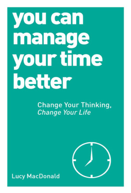 MacDonald - You can manage your time better: change your thinking, change your life