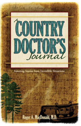 MacDonald - A country doctors journal: amazing stories from incredible situations