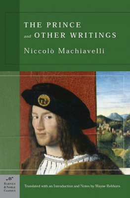 Machiavelli Niccolò The Prince and Other Writings