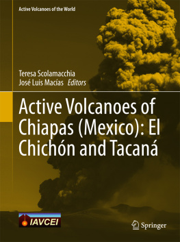 Macías José Luis - Active Volcanoes of Chiapas (Mexico): El Chichón and Tacaná
